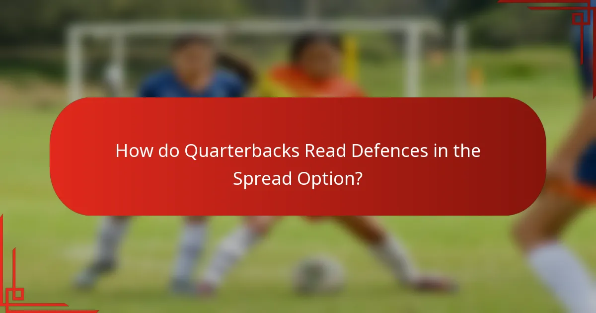 How do Quarterbacks Read Defences in the Spread Option?